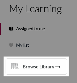 Browse Library button on the My Learning page.